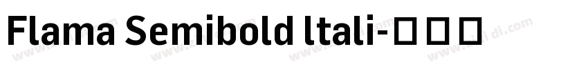 Flama Semibold ltali字体转换